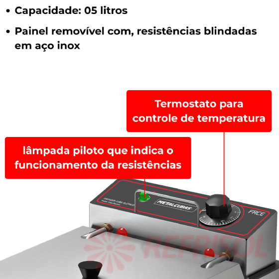 Fritadeira Elétrica 1 Cuba Óleo 05 litros FRCE 05 110v Metalcubas